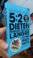 5:2-dieten : friskare, smalare, l&auml;ngre liv med halvfasta