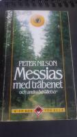 Messias med tr&auml;benet och andra ber&auml;ttelser