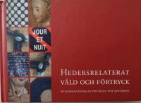 Hedersrelaterat våld och förtryck: ett kunskapsunderlag för hälso- och sjukvården