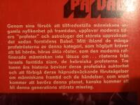 Vart &auml;r m&auml;nskligheten p&aring; v&auml;g? : [en ing&aring;ende beskrivning av m&auml;rkliga profetior som g&auml;ller v&aring;r generation]