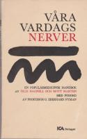 V&aring;ra vardagsnerver - En popul&auml;rmedicinsk handbok
