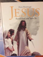 Jesus : ber&auml;ttelsen om hans liv