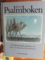 Bildpsalmboken : 100 illustrerade psalmer ur Den nya svenska psalmboken