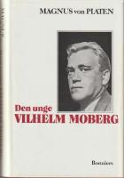 Den unge Vilhelm Moberg : en levnadsteckning