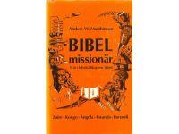 Bibelmission&auml;r : femton &aring;r i bibels&auml;llskapens tj&auml;nst i Afrika