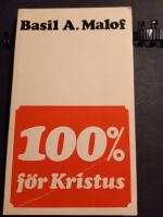 100% f&ouml;r Kristus : Segrar p&aring; det ryska missionsf&auml;ltet