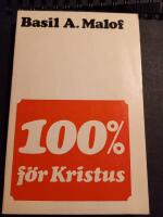 100% f&ouml;r Kristus : Segrar p&aring; det ryska missionsf&auml;ltet