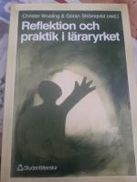 Reflektion och praktik i l&auml;raryrket