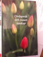 Ordspr&aring;k och tusen tankar