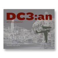 DC3:an : att b&auml;rga historien