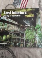 Lost Interiors, Beauty in Desolation