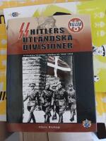Hitlers utl&auml;ndska divisioner : utl&auml;ndska frivilliga i Waffen-SS 1940-1945