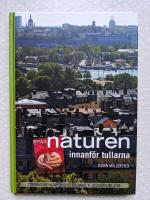 Uppt&auml;ck naturen innanf&ouml;r tullarna