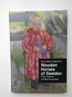 Wooden Horses Of Sweden : From Folk Art To National Symbol