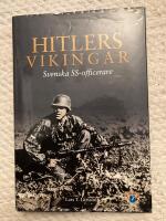 Hitlers vikingar : svenska SS-officerare