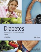 Diabetes : att f&ouml;rebygga och leva med en folksjukdom