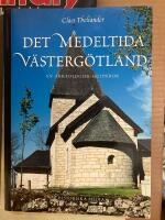 Det medeltida V&auml;sterg&ouml;tland : en arkeologisk guidebok