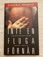Inte en fluga f&ouml;rn&auml;r : krigsf&ouml;rbrytare inf&ouml;r r&auml;tta