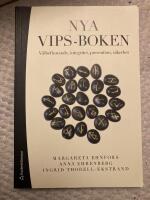 Nya VIPS-boken : v&auml;lbefinnande, integritet, prevention, s&auml;kerhet