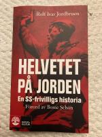 Helvetet p&aring; jorden : en SS-frivilligs historia