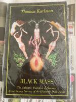 Black Mass: The Sabbatic Tradition of Shaitan & and the Sexual Sorcery of the Qliphotic Dark Paths