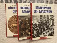 Svenska uppror 3 b&ouml;cker , del 1 N&auml;r borgarna brann (forntiden-1944), del 2 Fogdemakt och bondevrede (1500-1718) och del 3 Bondeuppror och gatustrider (1719-1932)