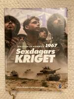 Sexdagarskriget : den stora urladdningen 1967