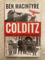 Colditz : flykten fr&aring;n nazisternas f&auml;ngelse