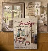 3 stycken inredningsb&ouml;cker. 1. Inred lantligt p&aring; ditt eget s&auml;tt ; 2. Inred och dekorera ljust & lantligt ; 3. Inred lantligt inne & ute