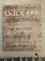 Snickare, schatullmakare och ebenister i Stockholm under skr&aring;tiden