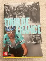 Tour de France special - historien om v&auml;rldens st&ouml;rsta cykellopp