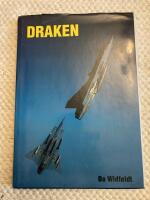 Saab 35 Draken : en historisk &aring;terblick p&aring; projektering, utveckling, tillverkning och tj&auml;nsten inom de svenska, finska, danska och &ouml;sterrikiska flygvapnen