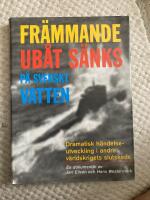 Fr&auml;mmande ub&aring;t s&auml;nks p&aring; svenskt vatten - dramatisk h&auml;ndelseutveckling i andra v&auml;rldskrigets slutskede : en dokument&auml;r