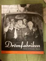 Den svenska dr&ouml;mfabriken : Historien om Filmstaden i R&aring;sunda