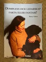Dominans och ledarskap : Fakta eller fantasi?