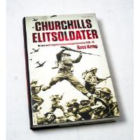 Churchills elitsoldater : de sex mest v&aring;gade kommandooperationerna 1940-45