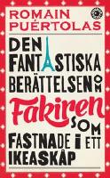 Den fantastiska ber&auml;ttelsen om fakiren som fastnade i ett IKEA-sk&aring;p