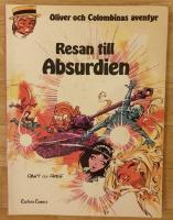 Resan till Absurdien , Oliver och Colombinas &auml;ventyr nr 3