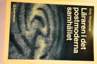 L&auml;raren i det postmoderna samh&auml;llet