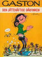 Gaston #5 - Den jättehäftige dårfinken [2:a upplagan, 1984] 