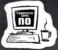 Klisterm&auml;rke, "Computer says no"