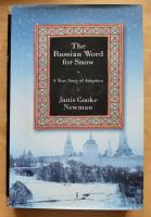 The Russian Word for Snow - a True Story of Adoption