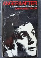 Anger and After - A Guide to the New British Drama