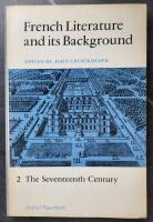 French Literature and its Background 2: The Seventeenth Century