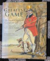 The Greatest Game. The Ancyent & Healthfulle Exercyse of the Golff