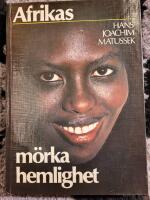 Afrikas m&ouml;rka hemlighet