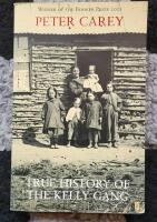 True history of the Kelly gang