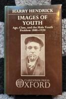 Images of youth - age, class, and the male youth problem, 1880-1920