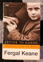 Letter to Daniel- Despatches from the Heart