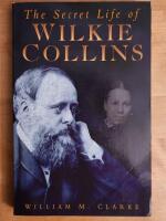 The Secret Life of Wilkie Collins